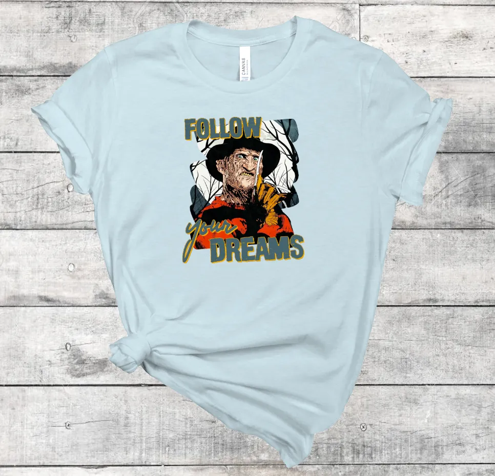 Follow Your Dreams Tee