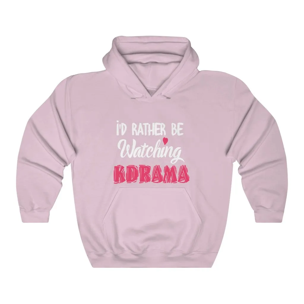 I'd Rather Be Watching Kdrama Hoodie - Trendy Winter Kpop Hoodies Kpop Fashion - Kpop Hooded Sweater